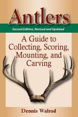 Antlers, Second Edition, by Dennis Walrod